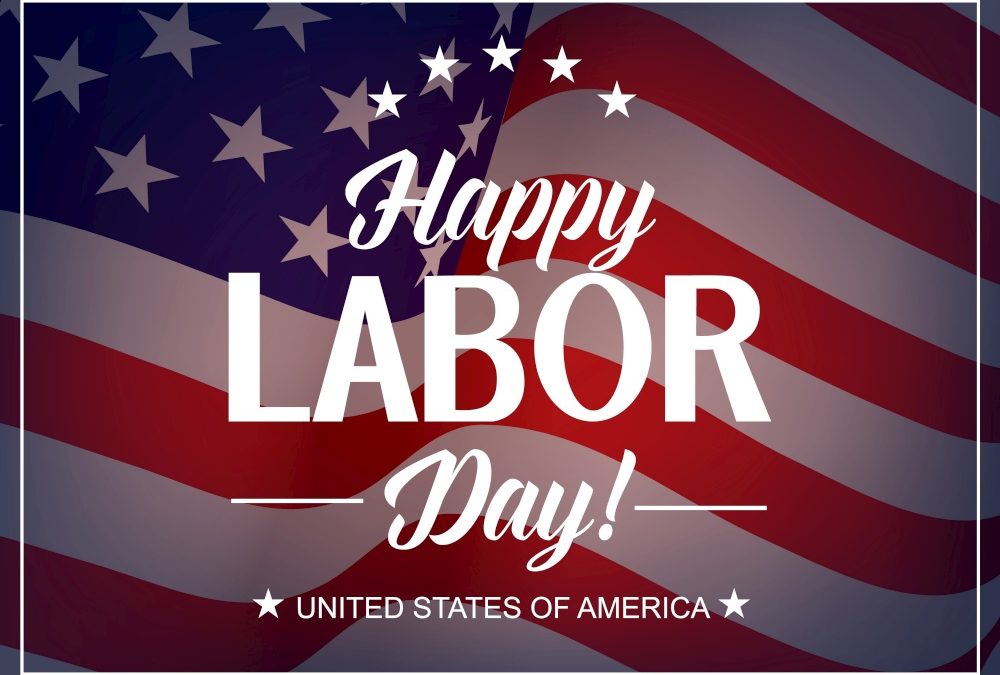 Celebrating Labor this Labor Day